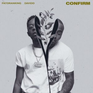 AUDIO Patoranking - Confirm Ft. Davido MP3 DOWNLOAD