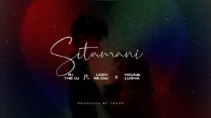 AUDIO Rj The Dj - Sitamani Ft Lody Music X Young Lunya MP3 DOWNLOAD