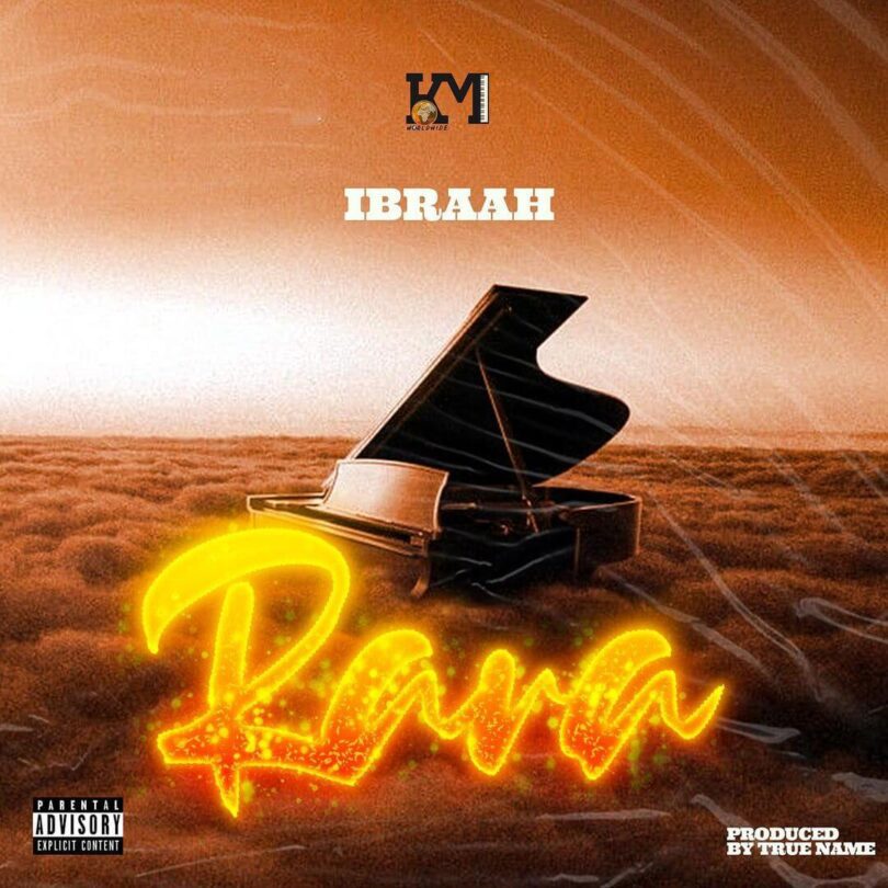 AUDIO Ibraah - Rara MP3 DOWNLOAD