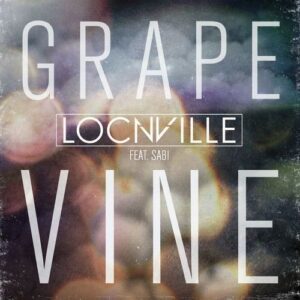 AUDIO Locnville Ft. Sabi - Grapevine MP3 DOWNLOAD