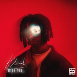 Khaid - With You MP3 DOWNLOAD