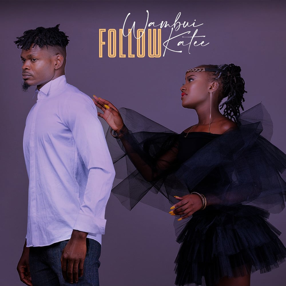 AUDIO Wambui Katee - Follow MP3 DOWNLOAD