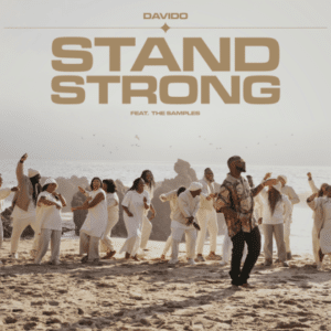 AUDIO Davido Ft. The Samples - Stand Strong MP3 DOWNLOAD