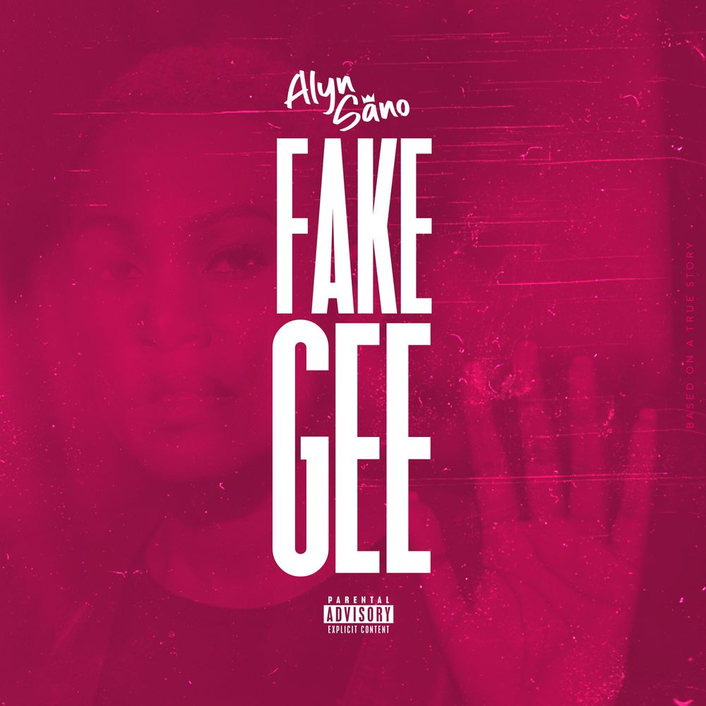AUDIO Alyn Sano - Fake Gee MP3 DOWNLOAD