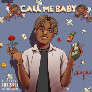 AUDIO Cheque - Call Me Baby MP3 DOWNLOAD