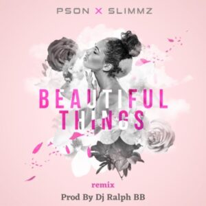 AUDIO PSon - Beautiful Thing Ft. Slimmz MP3 DOWNLOAD