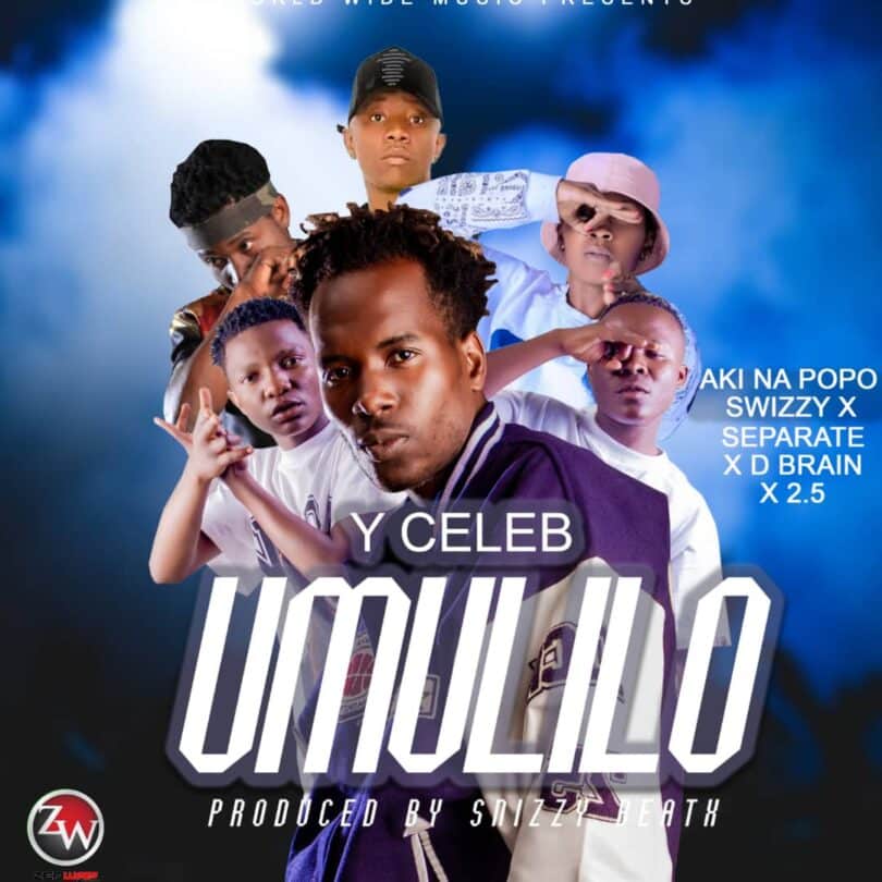 AUDIO Y Celeb Ft. Aki Na Popo X Swizzy X Separate X D Brain X 2.5 – Umulilo MP3 DOWNLOAD