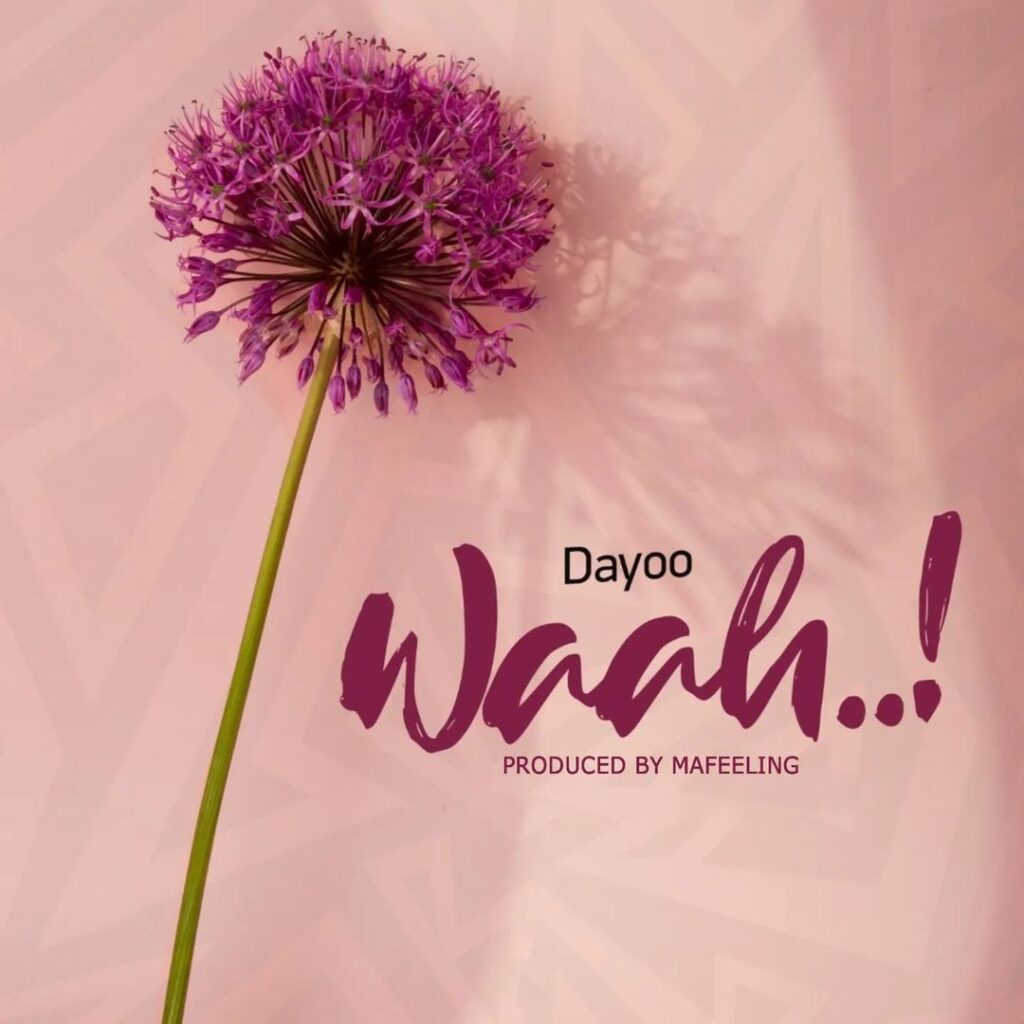 AUDIO Dayoo - Waah..! MP3 DOWNLOAD