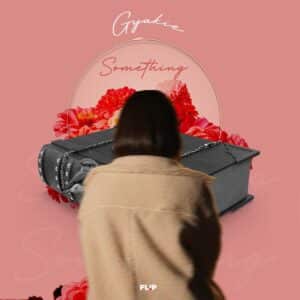 AUDIO Gyakie - Something MP3 DOWNLOAD