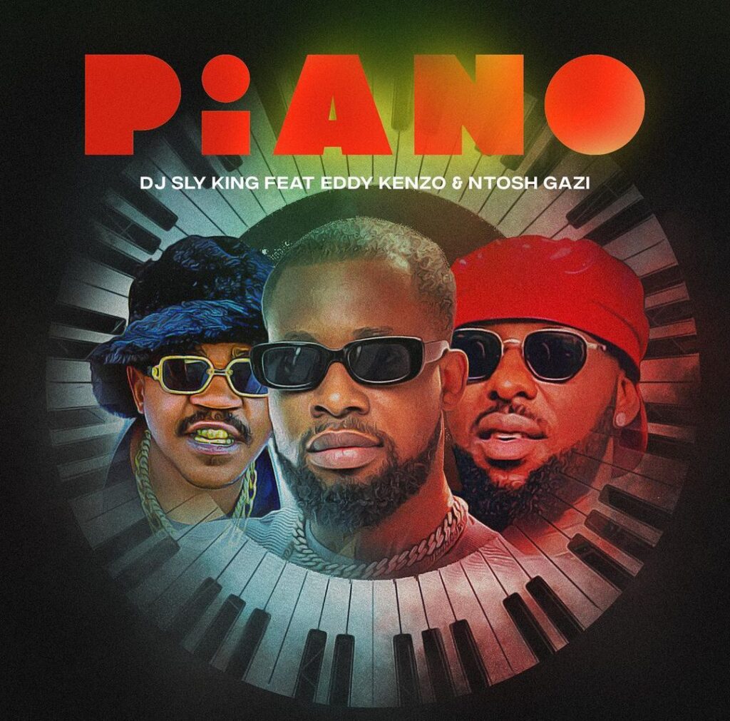AUDIO DJ Sly King Ft. Eddy Kenzo X Ntosh Gazi – Piano MP3 DOWNLOAD