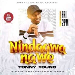 AUDIO Tony Young - Nindagwa Nawe MP3 DOWNLOAD