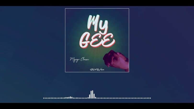 AUDIO Mgogo Classic - My Gee MP3 DOWNLOAD