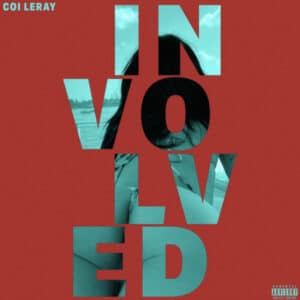 Coi Leray – Involved Lyrics