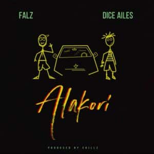 Falz – Alakori Ft. Dice Ailes Lyrics