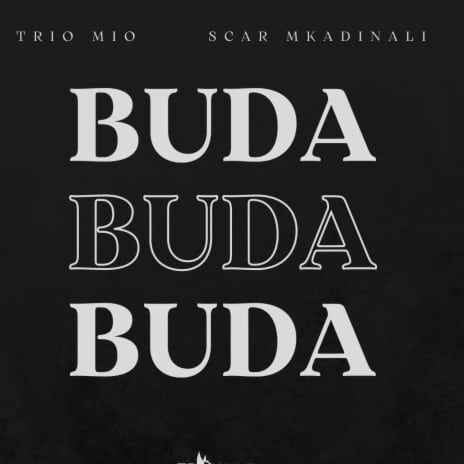 AUDIO Trio Mio Ft. Scar Mkadinali - Buda MP3 DOWNLOAD