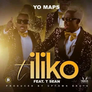 AUDIO Yo Maps Ft T Sean - Tiliko MP3 DOWNLOAD
