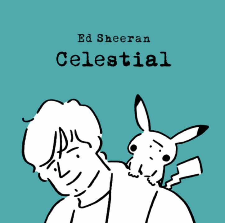 Ed Sheeran - Celestial LYRICS