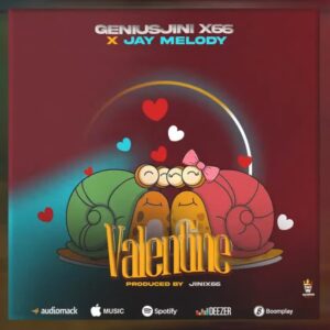 AUDIO Geniusjini X66 Ft. Jay Melody Valentine MP3 DOWNLOAD