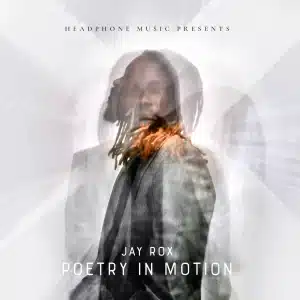 AUDIO Jay Rox - Nothing To Something MP3 DOWNLOAD