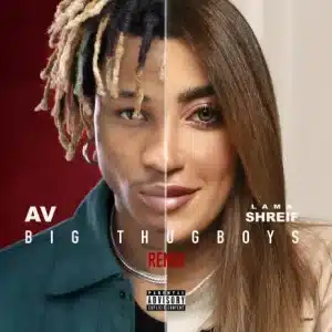 AUDIO AV - Big Thug Boys Remix Ft. Lama Shreif MP3 DOWNLOAD