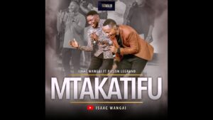AUDIO Isaac Wangai Ft. Pitson - Mtakatifu MP3 DOWNLOAD
