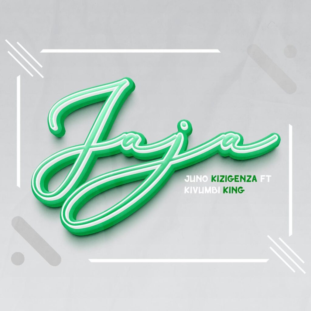 AUDIO Juno Kizigenza - Jaja Ft Kivumbi King MP3 DOWNLOAD