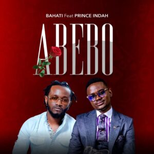 AUDIO Bahati - My Abebo Ft Prince Indah MP3 DOWNLOAD