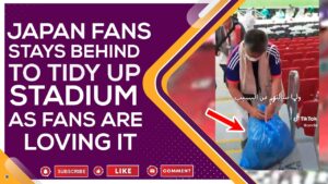 VIDEO Japanese Absolutely Remarkable Moment,Cleaning Stadium in Qatar
