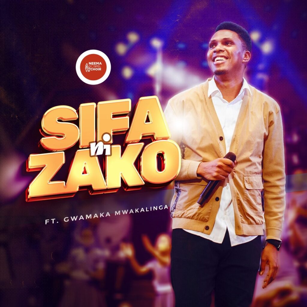 AUDIO Neema Gospel Choir - Sifa ni Zako Ft Gwamaka Mwakalinga MP3 DOWNLOAD