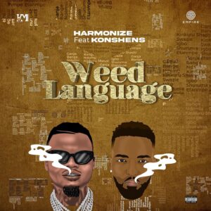 AUDIO Harmonize - Weed Language Ft Konshens MP3 DOWNLOAD