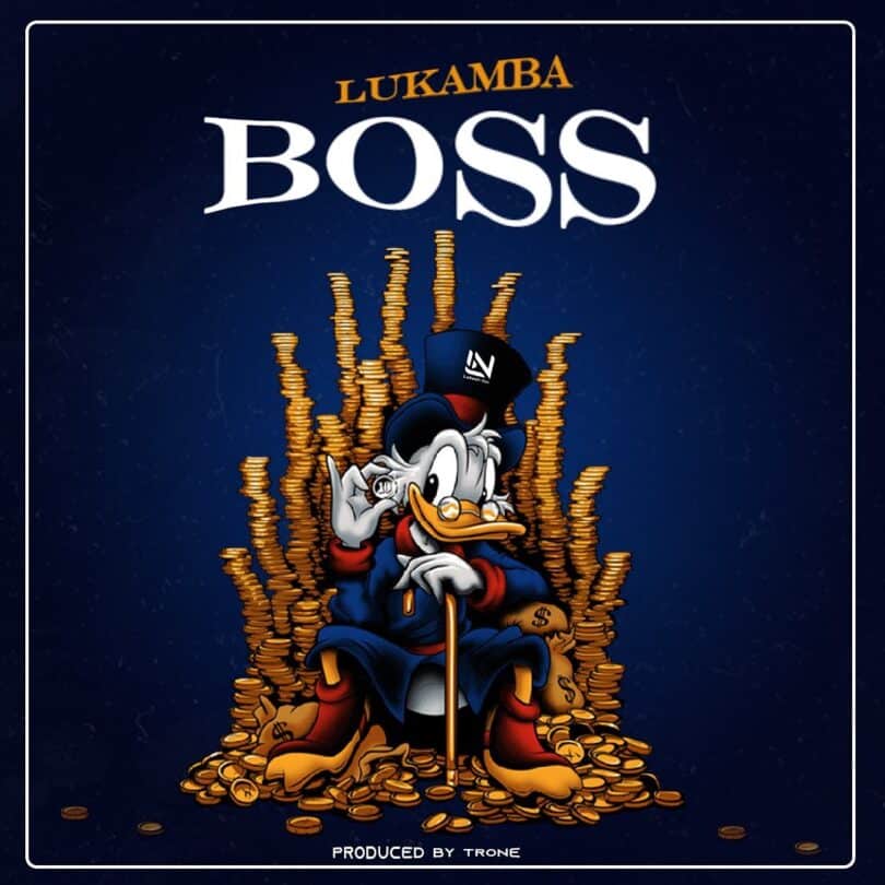 AUDIO Lukamba – Boss MP3 DOWNLOAD — citiMuzik