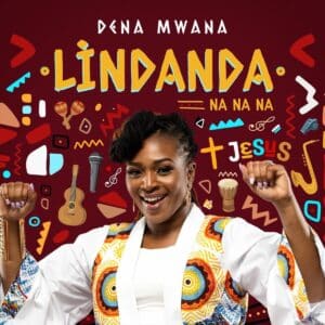AUDIO Dena Mwana - Lindanda (Na Na Na) MP3 DOWNLOAD