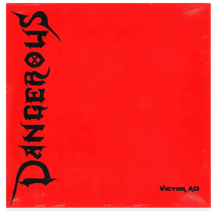 Victor AD Dangerous Lyrics CitiMuzik