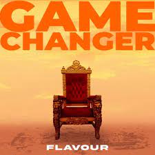 Flavour - Game Changer (dike) Lyrics