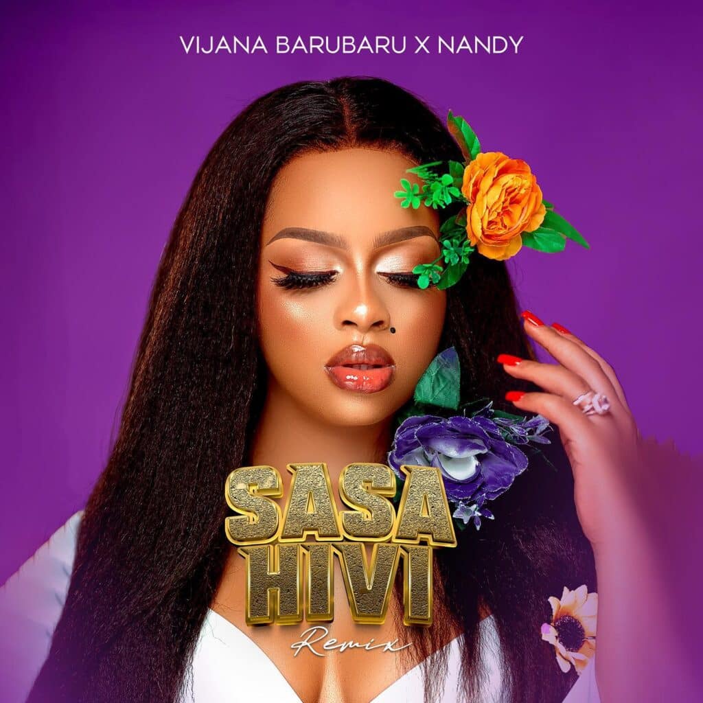 AUDIO Vijana Barubaru - Sasa Hivi Refix Ft. Nandy MP3 DOWNLOAD