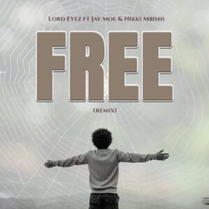 AUDIO Lord Eyez Ft Jay Moe X Nikki Mbishi - Free Remix MP3 DOWNLOAD