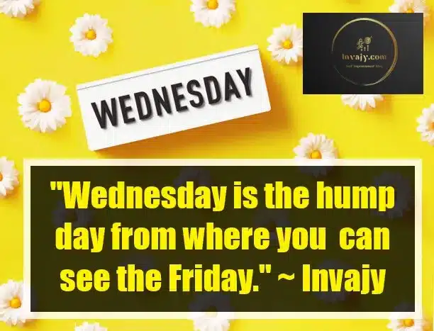 Wednesday Quotes to get You through Hump Day 2023