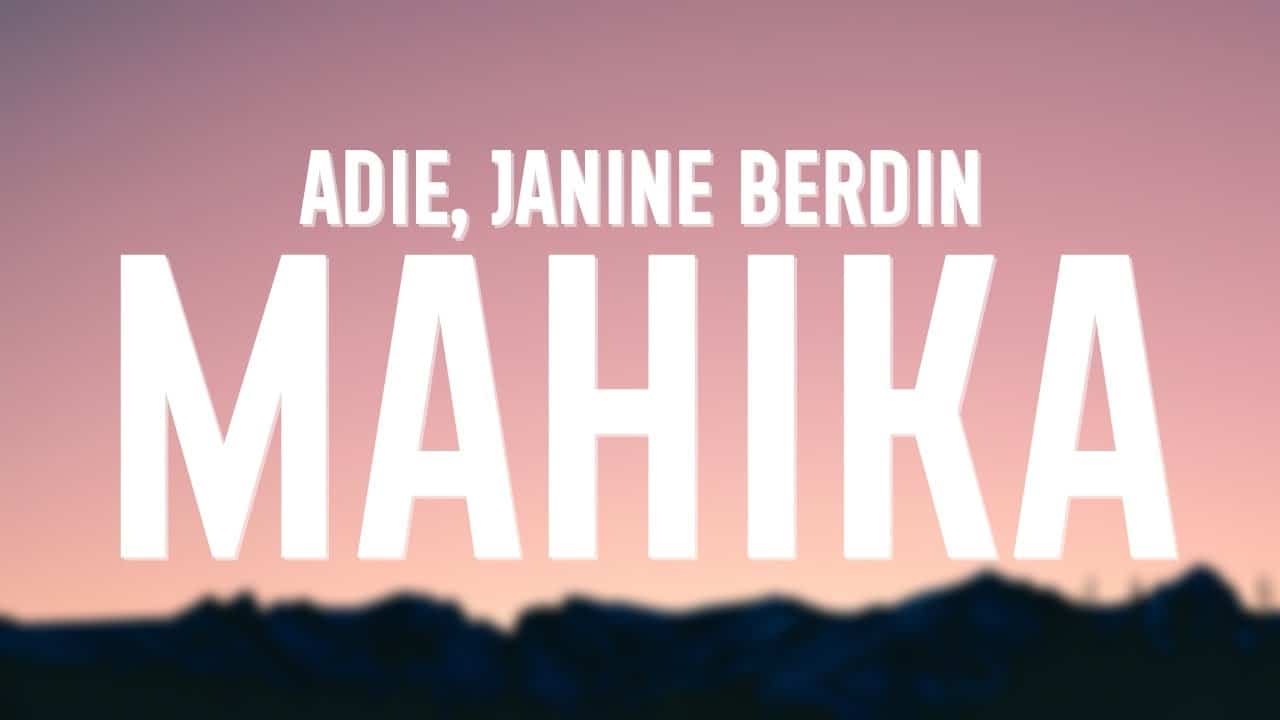 Adie Ft Janine Berdin Mahika LYRICS — citiMuzik