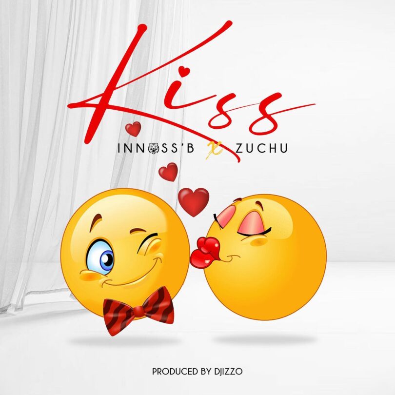 AUDIO Innoss'B - KISS Ft. Zuchu MP3 DOWNLOAD