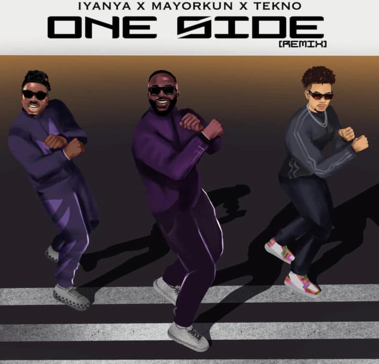 Iyanya Ft. Mayorkun X Tekno - One Side Remix Lyrics