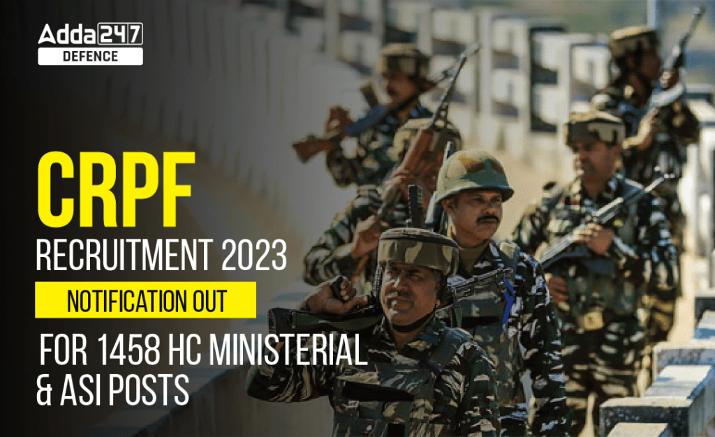 CRPF Admit Card 2023 (Today): Check HC ASI Call Letter Steps to Download