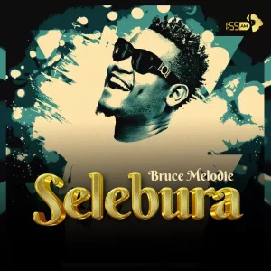 AUDIO Bruce Melodie - Selebura MP3 DOWNLOAD