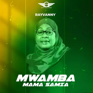 AUDIO Rayvanny - Mama Samia Mwamba MP3 DOWNLOAD