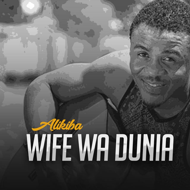 AUDIO Alikiba Wife Wa Dunia MP3 DOWNLOAD CitiMuzik