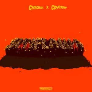 Listen to Cheque - Sunflawa Ft Crayon Song