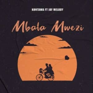 AUDIO Kontawa Ft Jay Melody – Mbalamwezi MP3 DOWNLOAD