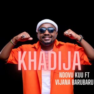 AUDIO Ndovu Kuu - Khadija Ft Vijana Barubaru MP3 DOWNLOAD