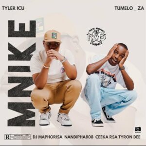 AUDIO Tyler ICU – Mnike Ft Tumelo_za X DJ Maphorisa X Nandipha808 X Ceeka RSA X Tyron Dee MP3 DOWNLOAD