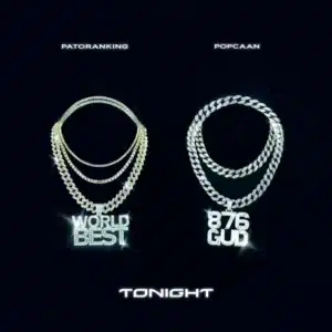 Patoranking - Tonight Ft Popcaan