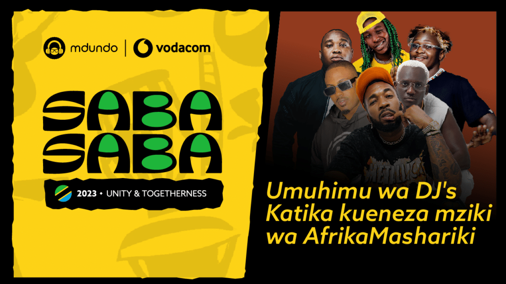 UMUHIMU WA DJ'S KATIKA KUENEZA MZIKI WA AFRIKA MASHARIKI